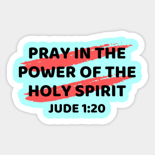 Pray In the Power of the Holy Spirit | Christian Typography Sticker